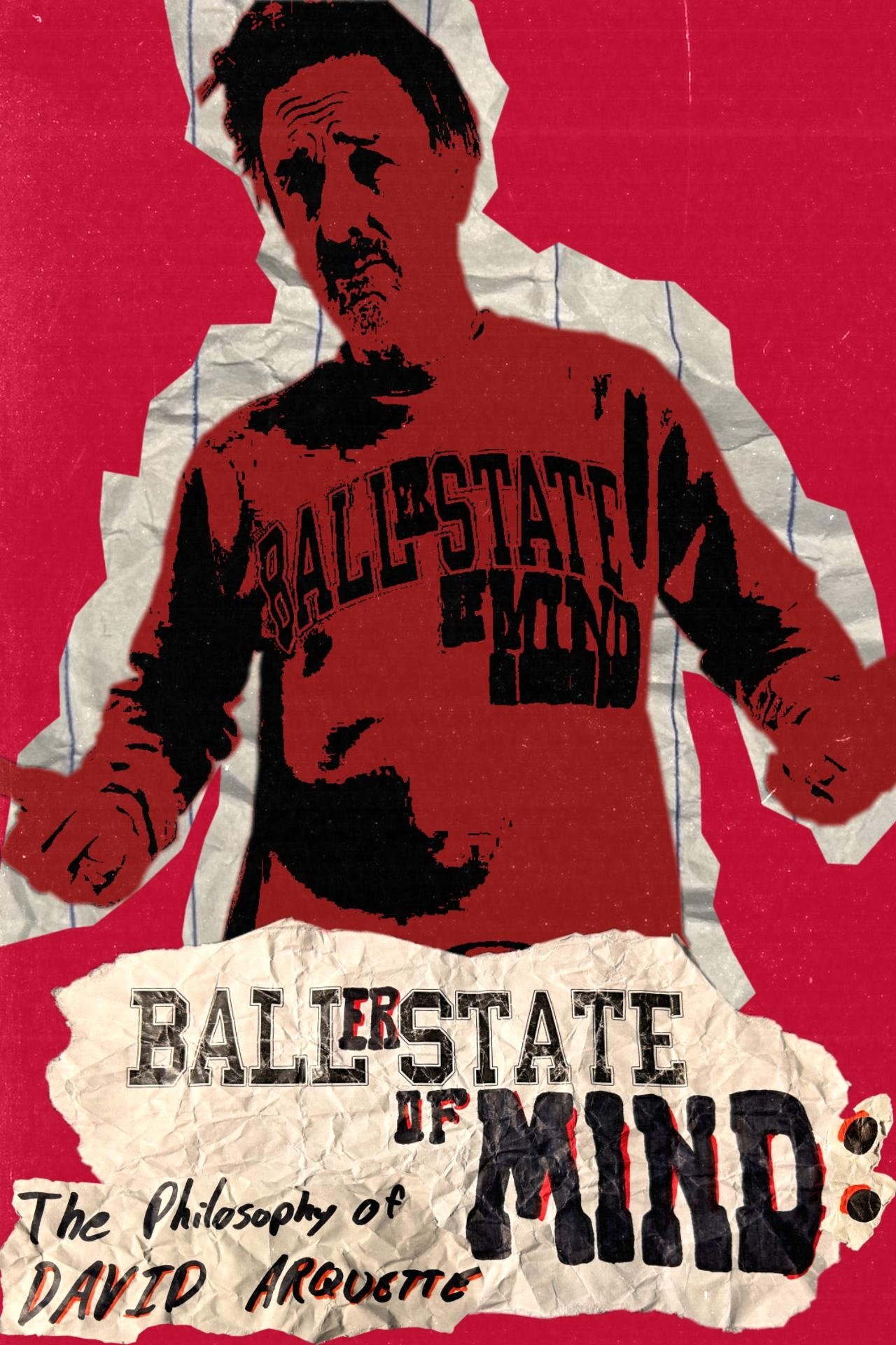 Постер Baller State of Mind: The Philosophy of David Arquette